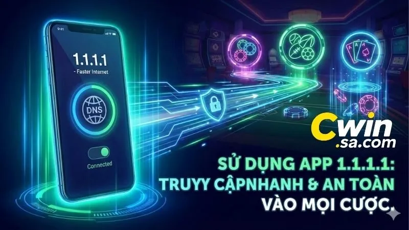 Sử dụng app 1.1.1.1 - Vượt rào cản truy cập CWIN 1 su-dung-app-1-1-1-1